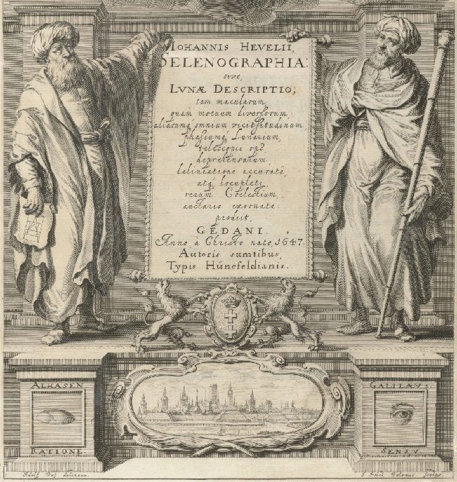 The cover of book by Hevelius. Pictured are al-Haytham and Galilei standing on pedestals on either side of the title inscription, which reads Selonographia. Al-Haytham's pedestal has the Latin word for “Reason” and Galilei's has the Latin word for “Sense.”