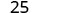 The number 25 is displayed in a dark gray font against a plain white background.