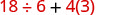A mathematical expression 18 ÷ 6 + 4(3) is displayed in red font on a white background, demonstrating the order of operations in arithmetic.