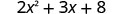 A mathematical expression reads 2x squared plus 3x plus 8, in a black font on a white background.