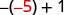 A mathematical expression showing -(-5)+1.