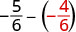 A mathematical expression showing the subtraction of negative five-sixths and negative four-sixths, written as -5/6 - (-4/6), where the second fraction is enclosed in parentheses and in red.