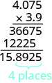 A step-by-step vertical multiplication of 4.075 by 3.9, resulting in 15.8925, demonstrating decimal place counting (4 places).