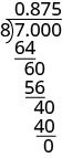 Long division calculation for 7 divided by 8, showing the step-by-step process to reach the decimal quotient 0.875 with a zero remainder.
