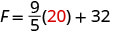 A mathematical equation showing the conversion of a temperature from Celsius to Fahrenheit, where F = (9/5)(20) + 32. The number 20 is highlighted in red.