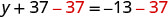 An equation showing 37 being subtracted from both sides to solve for y: y + 37 - 37 = -13 - 37. The subtractions are highlighted in red.