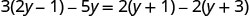 An algebraic equation is shown, featuring the variable 'y' on both sides: 3(2y - 1) - 5y = 2(y + 1) - 2(y + 3).