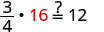 A mathematical expression (3/4) * 16 =? 12, challenging the viewer to determine if the equality is true. The '16' is highlighted in red, and a question mark sits above the equals sign.