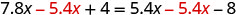 A mathematical equation is displayed: 7.8x - 5.4x + 4 = 5.4x - 5.4x - 8. The term '5.4x' is highlighted in red, indicating a common or significant part of the expression.