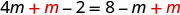 A mathematical equation is displayed with terms including the variable 'm', numbers, and arithmetic operators. The equation reads: '4m + m - 2 = 8 - m + m'.