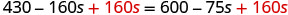 A mathematical equation reads 430 - 160s + 160s = 600 - 75s + 160s, demonstrating the addition of 160s to both sides to isolate the 's' variable on one side of the equality.