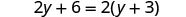 The image displays the algebraic equation 2y + 6 = 2(y + 3).