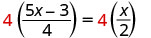 A mathematical equation shows '4 multiplied by the fraction (5x minus 3) over 4' equals '4 multiplied by the fraction x over 2.' The number 4 is highlighted in red on both sides of the equation.