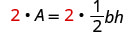 A mathematical equation shows both sides being multiplied by 2, represented in red text, to simplify the expression for the area of a triangle, A = (1/2)bh, by removing the fraction.