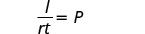 A mathematical equation shows 'l' divided by the product of 'r' and 't' is equal to 'P'. The expression reads as l/rt = P, presented in black text on a white background.