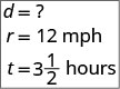 A distance-rate-time word problem setup, showing d=?, r=12 mph, and t=3.5 hours.