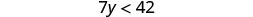 A mathematical inequality, '7y < 42', is shown centered on a plain white background.