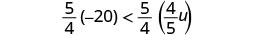 A mathematical inequality shows five-fourths times negative twenty is less than five-fourths times the product of four-fifths and u.