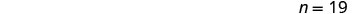 The number 19 is shown in the top right corner of a white background, preceded by 'n =', indicating a count or sample size.