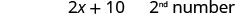 The image displays the algebraic expression '2x + 10' followed by '2nd number' in a simple, clear font on a white background.