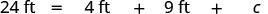 A mathematical equation is displayed, reading '24 ft = 4 ft + 9 ft + C' against a white background.
