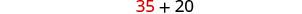 The numbers 35 and 20 are displayed in white, with 35 in a slightly redder hue, separated by a plus sign, all against a clean white background, indicating an addition problem.