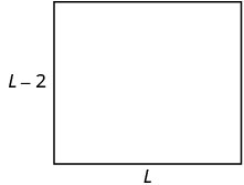 A simple geometric shape, a rectangle, is displayed with its bottom side labeled 'L' and its left side labeled 'L-2'. This indicates the algebraic expressions for its dimensions.