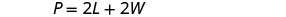 The formula P = 2L + 2W is shown, representing the perimeter of a rectangle, where P is perimeter, L is length, and W is width.