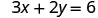 The image displays the linear equation 3x + 2y = 6 in black text on a white background.