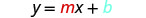 The image displays the linear equation y = mx + b, which is a fundamental formula in algebra representing the slope-intercept form of a straight line. The 'm' is colored red, and 'b' is colored light blue.