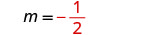 The image displays the mathematical equation m = -1/2, where 'm' represents a variable and the value assigned to it is negative one half.