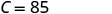 The text 'C = 85' is displayed in a sans-serif font against a white background.