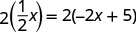 A mathematical equation is displayed on a white background: 2(1/2x) = 2(-2x + 5). The numbers and variables are in black font.