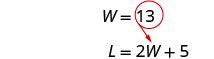 Mathematical expressions W=13 and L=2W+5 are shown. A red circle highlights the number 13, and a red arrow points from 13 to the W in the second equation, indicating substitution.