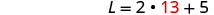 A mathematical equation is displayed, showing L = 2 * 13 + 5. The number 13 is highlighted in red, indicating a specific focus on this value within the calculation.