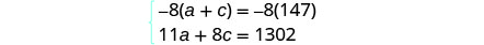 A system of two linear equations is presented, with the first equation being -8(a + c) = -8(147) and the second equation being 11a + 8c = 1302.