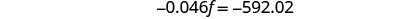 A mathematical equation shows '-0.046f = -592.02' on a white background.