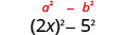 2 x squared minus 5 squared.
