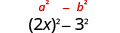 2 x squared minus 3 squared. Above this is the general form a squared minus b squared.