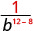 1 divided by b to the power of 12 minus 8.