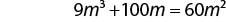 A mathematical equation displayed on a white background: 9m^3 + 100m = 60m^2.