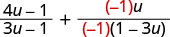 A mathematical expression representing the sum of two algebraic fractions. The first term is (4u-1)/(3u-1), and the second is ((-1)u)/((-1)(1-3u)), illustrating a step in simplifying the expression.