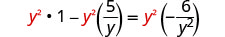 An algebraic equation is shown where y squared multiplied by 1 minus y squared multiplied by 5 over y equals y squared multiplied by negative 6 over y squared, with y squared in red.