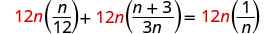 A mathematical equation is displayed, showing 12n multiplied by n/12, plus 12n multiplied by (n+3)/3n, equaling 12n multiplied by 1/n. The 12n terms are in red.