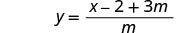 A mathematical equation shows 'y = (x - 2 + 3m) / m' presented on a white background.