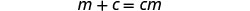 A simple mathematical equation is displayed on a white background, reading 'm + C = cm' in black text.