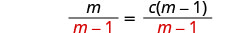A mathematical equation shown as m/(m-1) = c(m-1)/(m-1). The denominator (m-1) is highlighted in red on both sides of the equation.