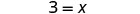 A simple mathematical equation '3 = X' is displayed on a white background, representing the equality between the number three and the variable X.