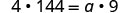A mathematical equation shows '4 * 144 = a * 9', an algebraic problem to solve for the unknown variable 'a'.