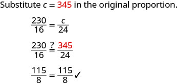This image demonstrates substituting c=345 into the proportion 230/16 = c/24. It verifies the equality by substituting 345 for c, showing 230/16 = 345/24, which simplifies to 115/8 = 115/8, confirmed by a checkmark.